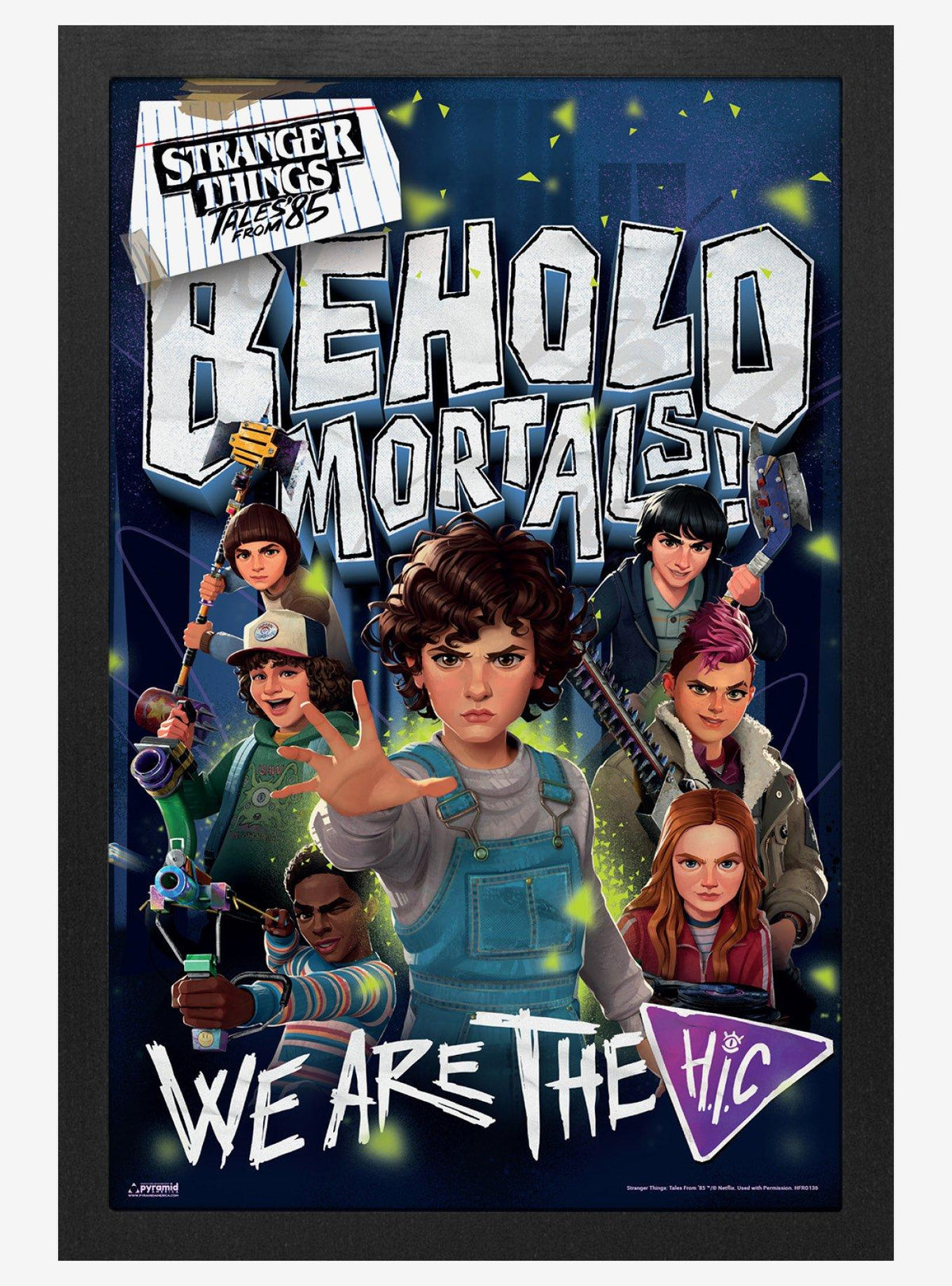 Póster enmarcado Stranger Things '85: Behold Mortals