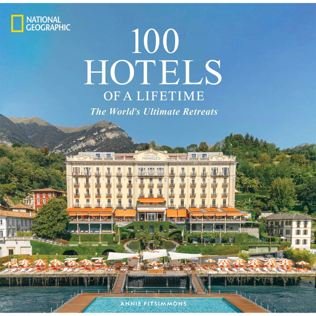 100 hoteles inolvidables: refugios del mundo