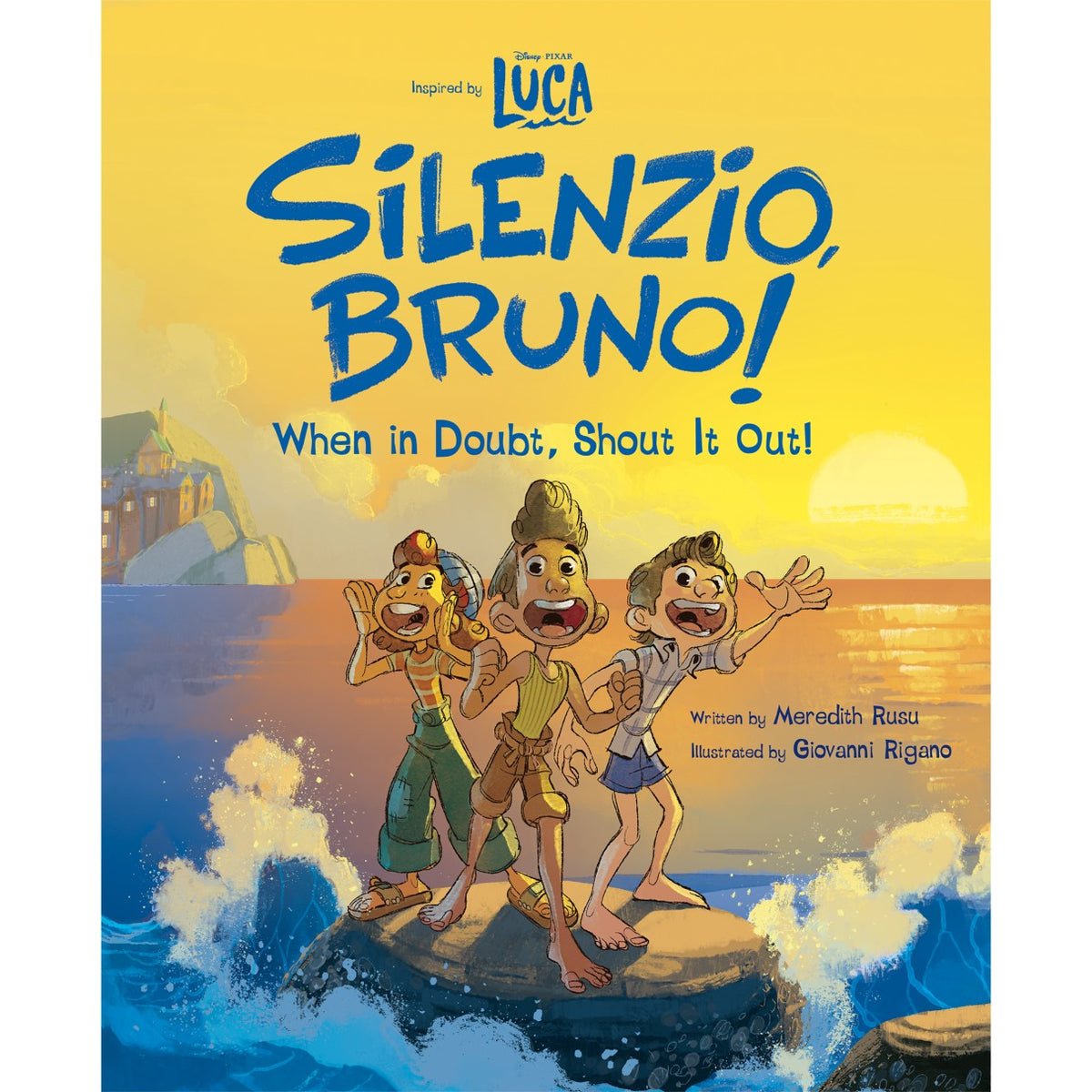 Luca: ¡Silenzio, Bruno! Cuando dudes, ¡grítalo!